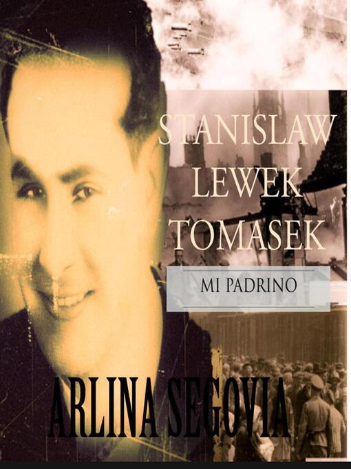 Title details for Stanislaw Lewek Tomasek   Mi Padrino by Arlina segovia segovia - Available